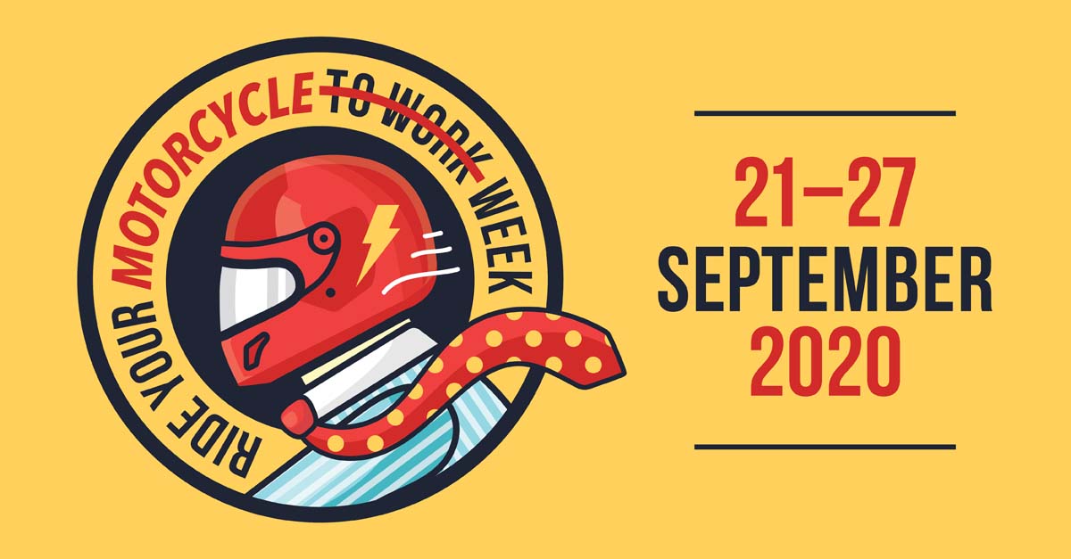 RIDE YOUR MOTORCYCLE TO WORK WEEK REVAMPED FOR 2020 JUST BIKES